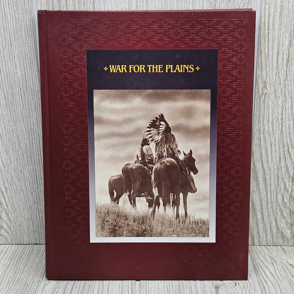 War for the Plains The American Indians Time-Life Books Hardcover 1994 Burgundy